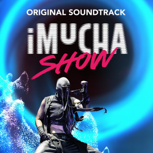 iMucha的專輯iMucha Show (Original Soundtrack)