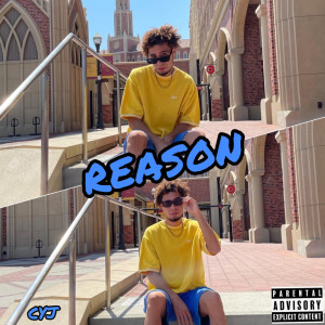 收聽CYJ的Reason (Explicit)歌詞歌曲