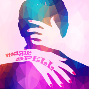 Album Magic Spell from Ladat