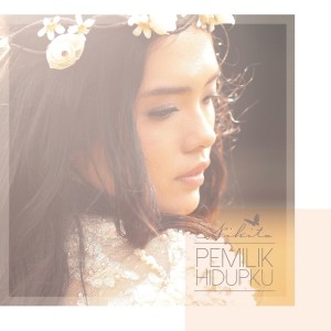 Album Pemilik Hidupku oleh Nikita