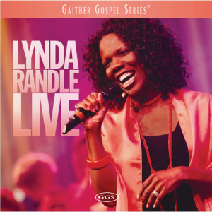 收聽Lynda Randle的There Is Power In The Blood (Live)歌詞歌曲