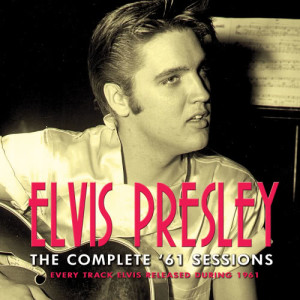 Elvis Presley的專輯The Complete '61 Sessions