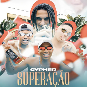 ดาวน์โหลดและฟังเพลง Cypher Superação พร้อมเนื้อเพลงจาก MC NANDO 011