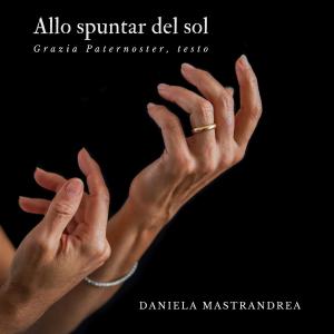 Daniela Mastrandrea的專輯Allo spuntar del sol