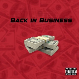 DJ K Fusion的專輯Back in Business (Explicit)
