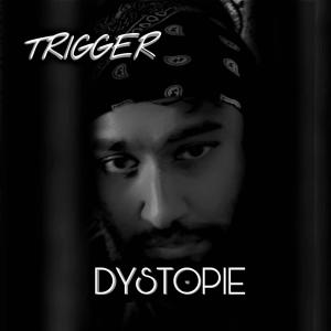 Trigger的專輯Dystopie (Explicit)