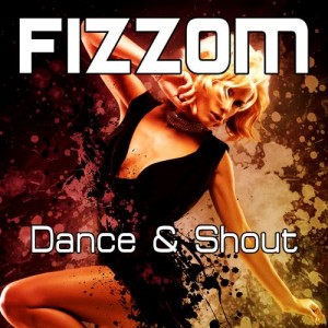 อัลบัม Dance & Shout ศิลปิน Fizzom