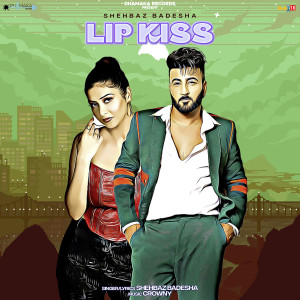 Album Lip Kiss from Shehbaz Badesha