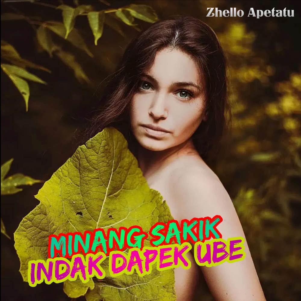 Minang Sakik Indak Dapek Ube (Remix)