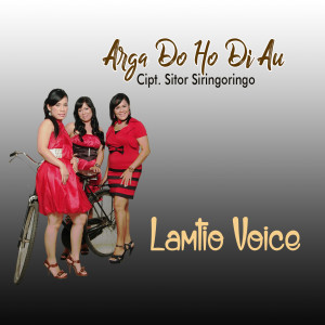 Dengarkan lagu Arga Do Ho Di Au nyanyian Lamtio Voice dengan lirik