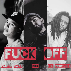 Listen to **** off (Dirty version) (Explicit) song with lyrics from NBK MC