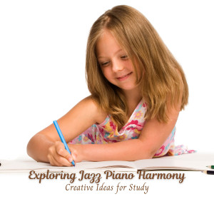 Exploring Jazz Piano Harmony: Creative Ideas for Study dari Relaxing Coffee Shop