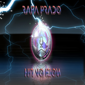收聽Rafa Prado的Hit no Flow歌詞歌曲
