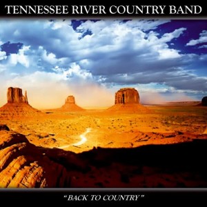 Tennessee River Country Band的專輯Back to Country