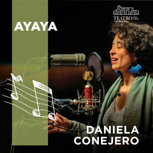 Dengarkan Ayaya de Cámara(En Vivo en Teatro del Lago) lagu dari Daniela Conejero dengan lirik