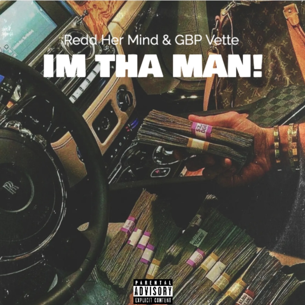 IM THA MAN (feat. Redd Her Mind) (Explicit)
