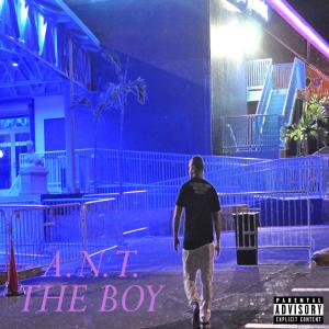 Listen to The Boy song with lyrics from A.N.T.