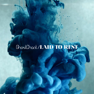 Listen to Laid to Rest (Kolectiv Remix) song with lyrics from GhostChant