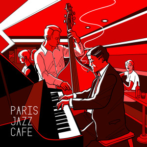 Relaxed and Peaceful Piano Music的專輯Paris Jazz Cafe