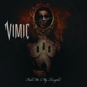 ดาวน์โหลดและฟังเพลง Fail Me (My Temple) พร้อมเนื้อเพลงจาก VIMIC