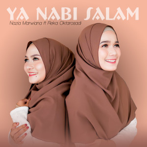 Listen to Ya Nabi Salam song with lyrics from Nazia Marwiana