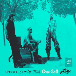 Spinall的專輯One Call (TMXO Remix)