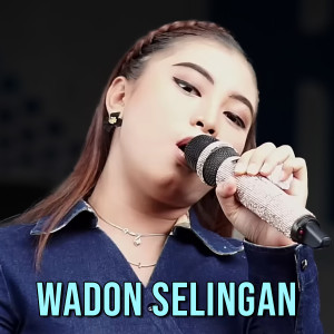 Dengarkan WADON SELINGAN lagu dari Dede Risty Official dengan lirik