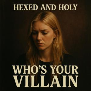 Hexed的專輯Whos your Villain spoken word