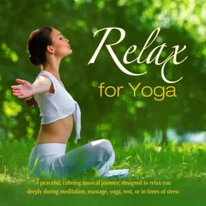 The Relaxation Specialists的專輯Relax for Yoga