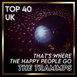 ดาวน์โหลดและฟังเพลง That's Where the Happy People Go (Rerecorded) พร้อมเนื้อเพลงจาก The Trammps
