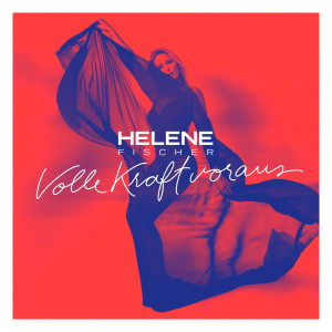 收聽Helene Fischer的Volle Kraft voraus歌詞歌曲