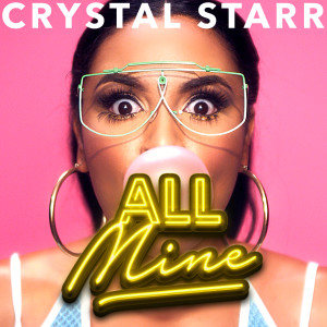 All Mine dari Crystal Starr