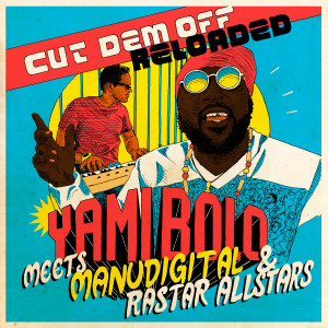 อัลบัม Cut Dem Off (Reloaded) ศิลปิน Manudigital