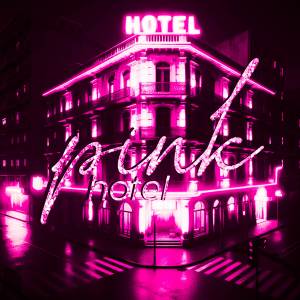 ดาวน์โหลดและฟังเพลง Pink Hotel - Maddy (Explicit) พร้อมเนื้อเพลงจาก PINKPILL