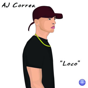 ดาวน์โหลดและฟังเพลง Loco พร้อมเนื้อเพลงจาก AJ Correa