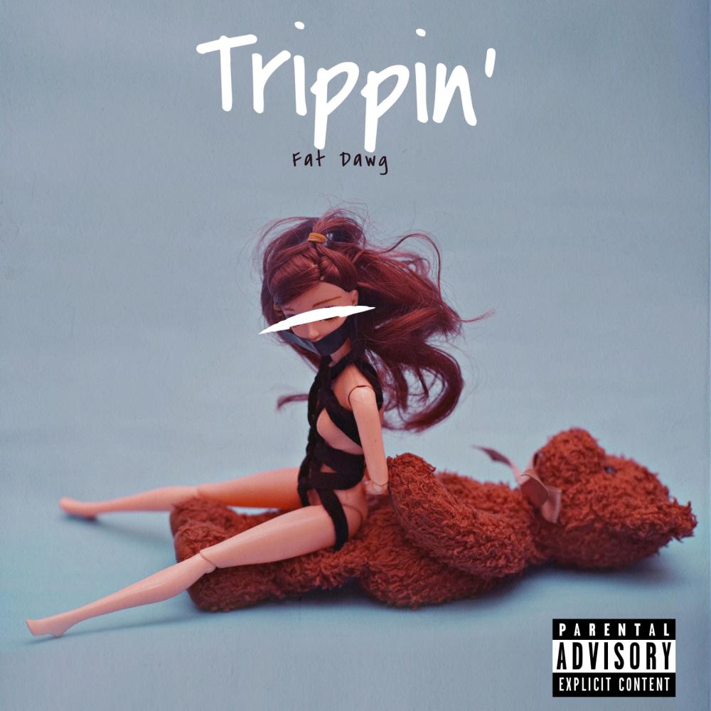 Trippin' (Explicit)