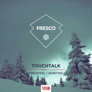 Album Creeping / Hunting oleh Touchtalk
