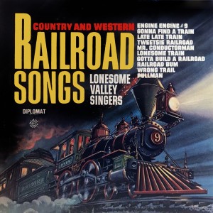 The Lonesome Valley Singers的專輯Railroad Songs