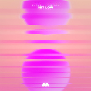 Album Get Low from Shruz