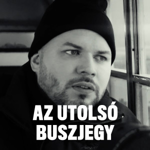 Listen to Az utolsó buszjegy song with lyrics from Edem