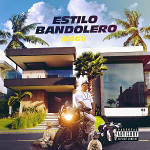 Magu的專輯Estilo Bandolero (Explicit)