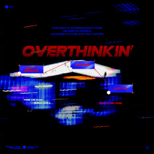 收听隔壁李小伙neighborlee的Overthinkin'歌词歌曲