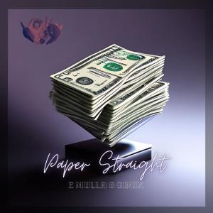 Listen to Paper Straight (Explicit) song with lyrics from E Mulla