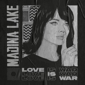 收聽Madina Lake的Love is War歌詞歌曲