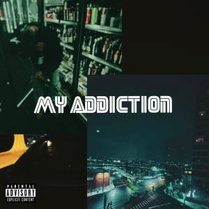 ดาวน์โหลดและฟังเพลง My Addiction (Explicit) พร้อมเนื้อเพลงจาก LoSoul