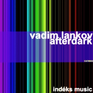 收聽Vadim Lankov的Afterdark (Original)歌詞歌曲