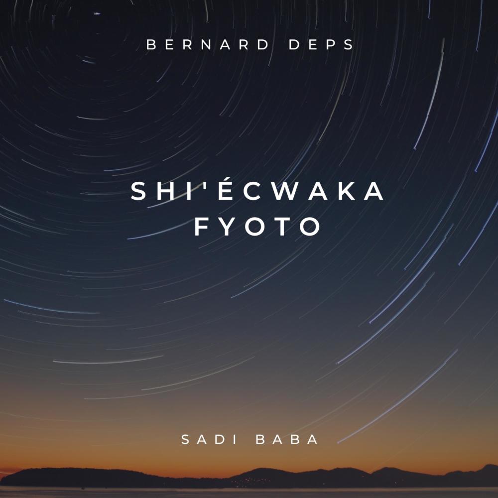 Shi'écwaka Fyoto (feat. Sadi Baba)
