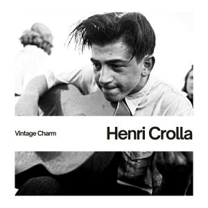 Henri Crolla (Vintage Charm) dari Henri Crolla