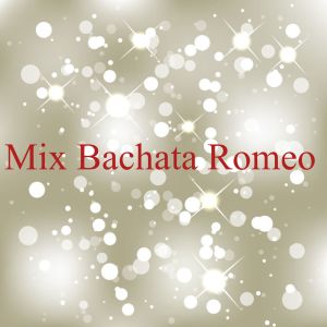 Album Bachata Mix Romeo from Popular