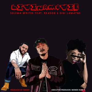收聽Selema Writes的LivinaMovie歌詞歌曲